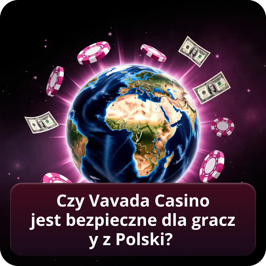 Czy Vavada Casino jest bezpieczne dla graczy z Polski?